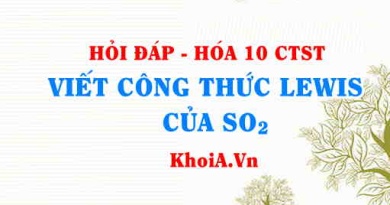 Viết công thức LEWIS của SO2 (Sulfur dioxide Lewis structure) hướng dẫn từng bước, chi tiết, dễ hiểu - Hỏi đáp Hóa 10
